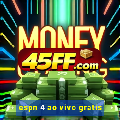 espn 4 ao vivo gratis